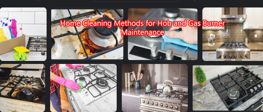 Read more about the article Optimal Home Cleaning Methods for Hob and Gas Burner Maintenance